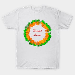 great mom T-Shirt